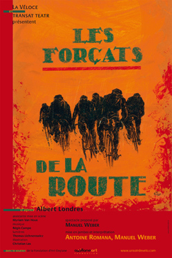 Les forçats de la route - Weber, Romana Les forçats de la route - Weber, Romana